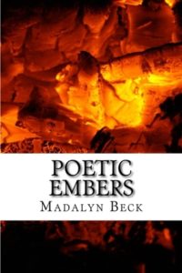 Poetic Embers by Madalyn Beck